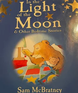 In the light of the moon and other bestime stories 