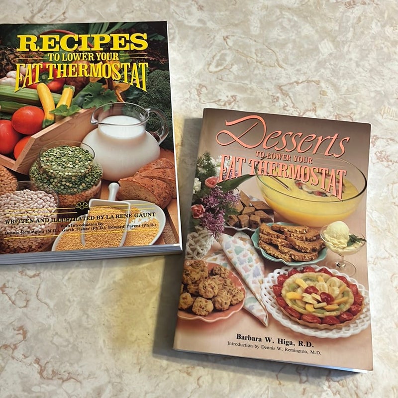 Bundle of 2 books- Desserts & Recipes to Lower Your Fat Thermostat