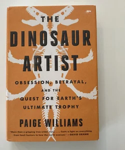 The Dinosaur Artist (author signed copy)