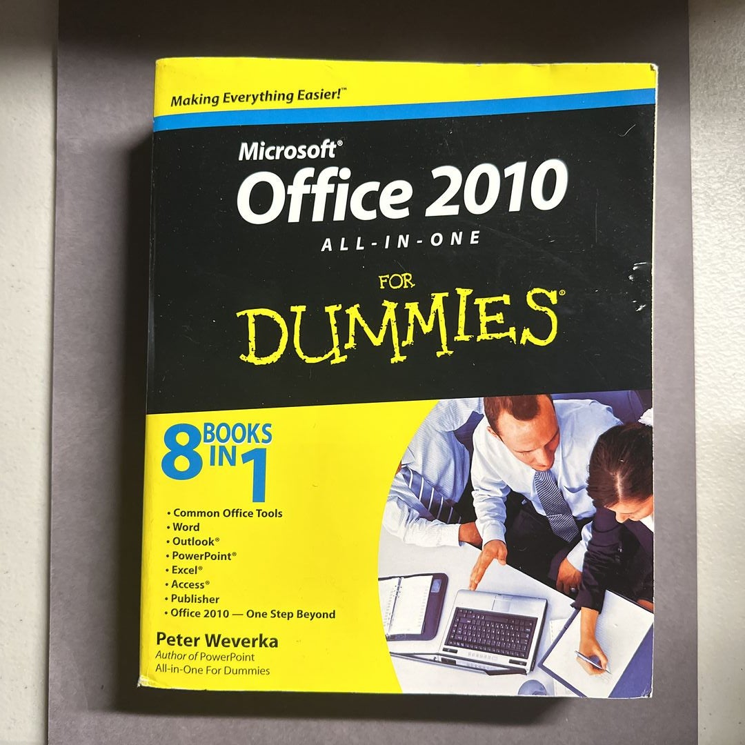Office 2010 All-In-One for Dummies by Peter Weverka
