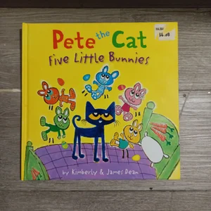 Pete the Cat: Five Little Bunnies