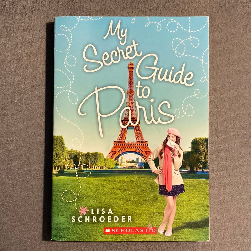 My Secret Guide To Paris