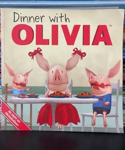 Dinner with OLIVIA
