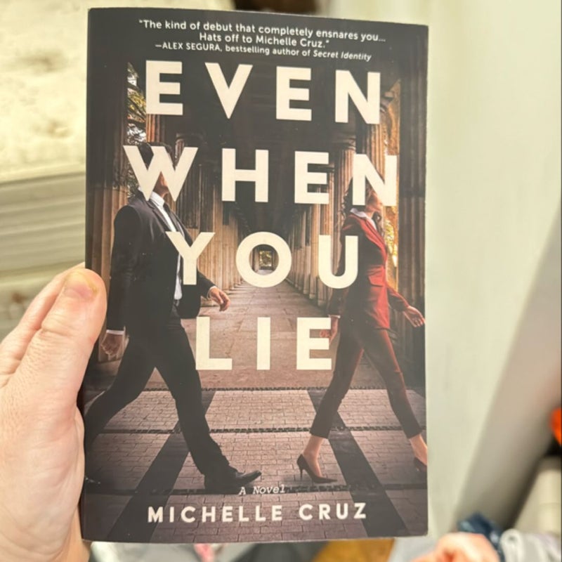 Even When You Lie