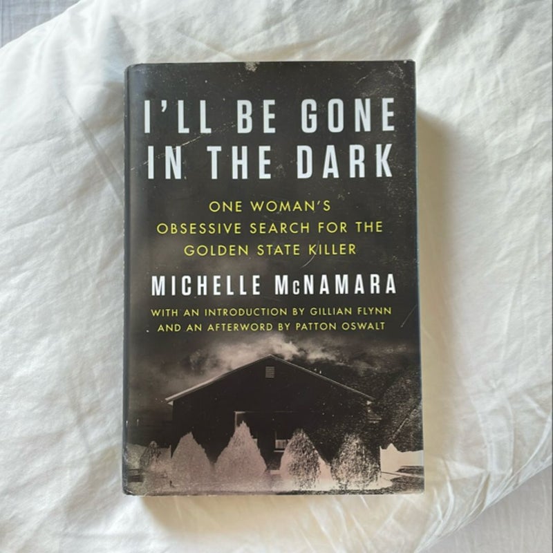 I'll Be Gone in the Dark