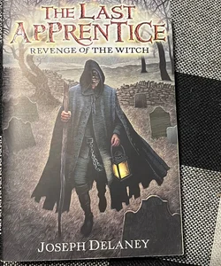 The Last Apprentice: Revenge of the Witch (Book 1)