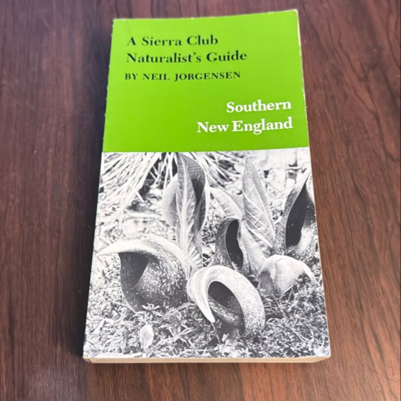 A Sierra Club Naturalist's Guide to Southern New England