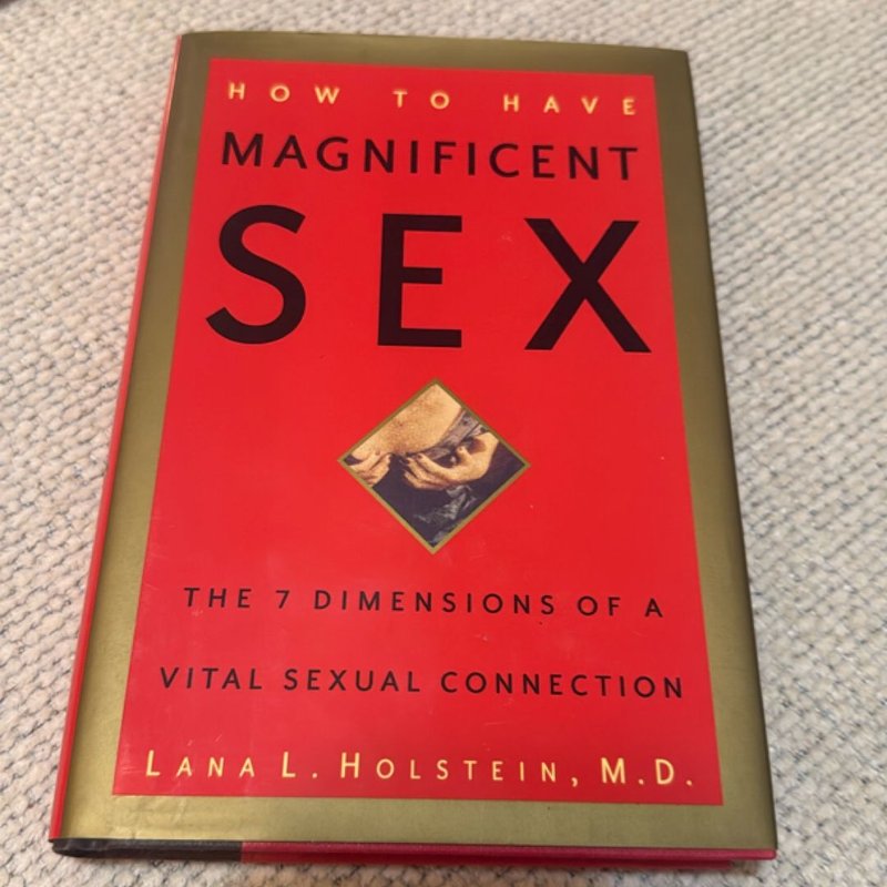 How to Have Magnificent Sex