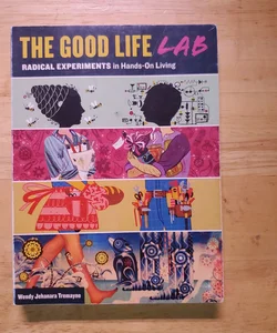 The Good Life Lab