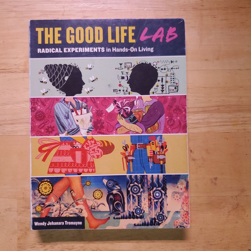 The Good Life Lab