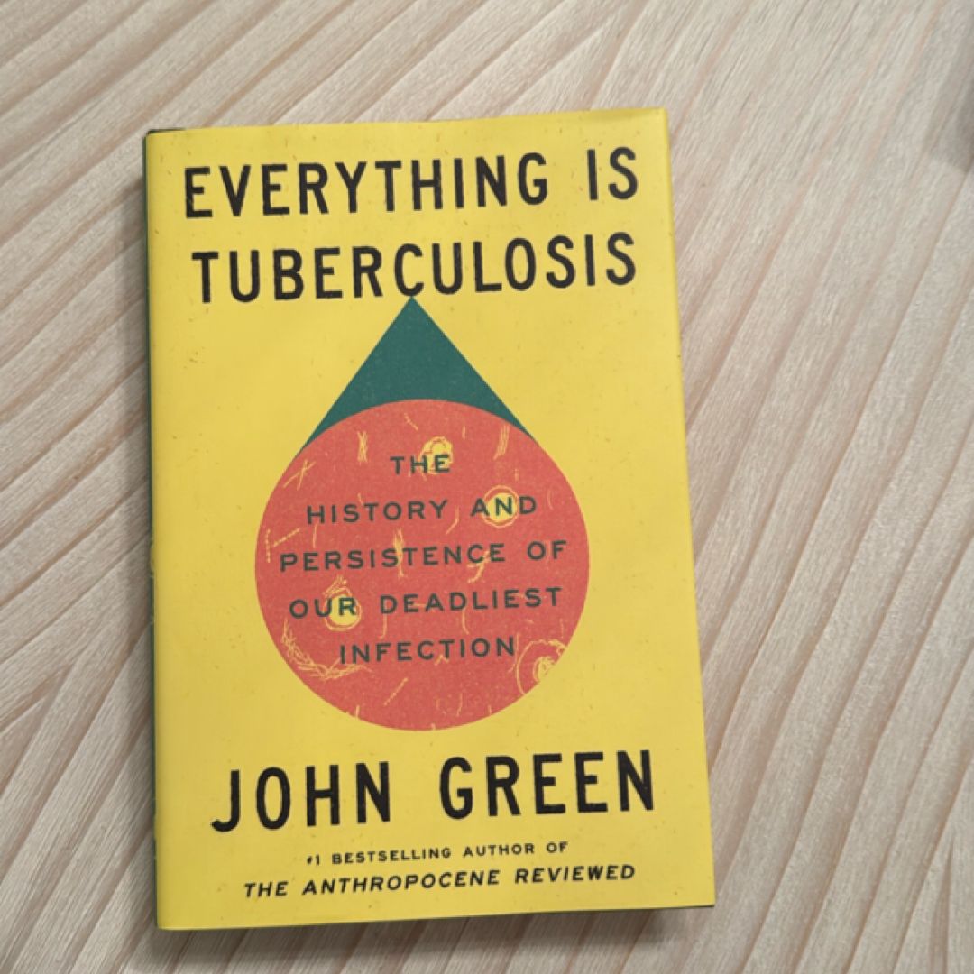 Everything Is Tuberculosis