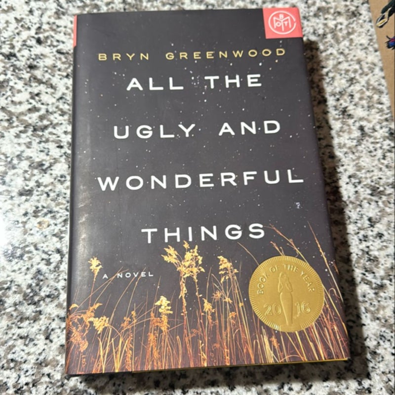 All the Ugly and Wonderful Things