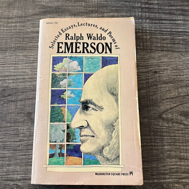 Selected Essays, Lectures, and Poems of Ralph Waldo Emerson