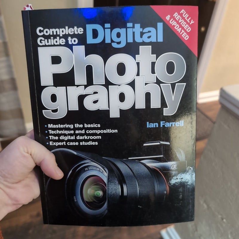 Complete Guide to Digital Photography