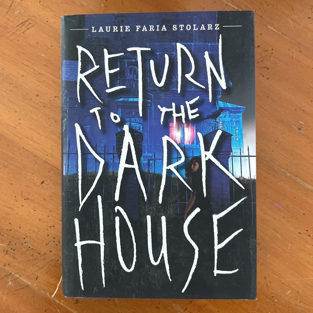 Return to the Dark House