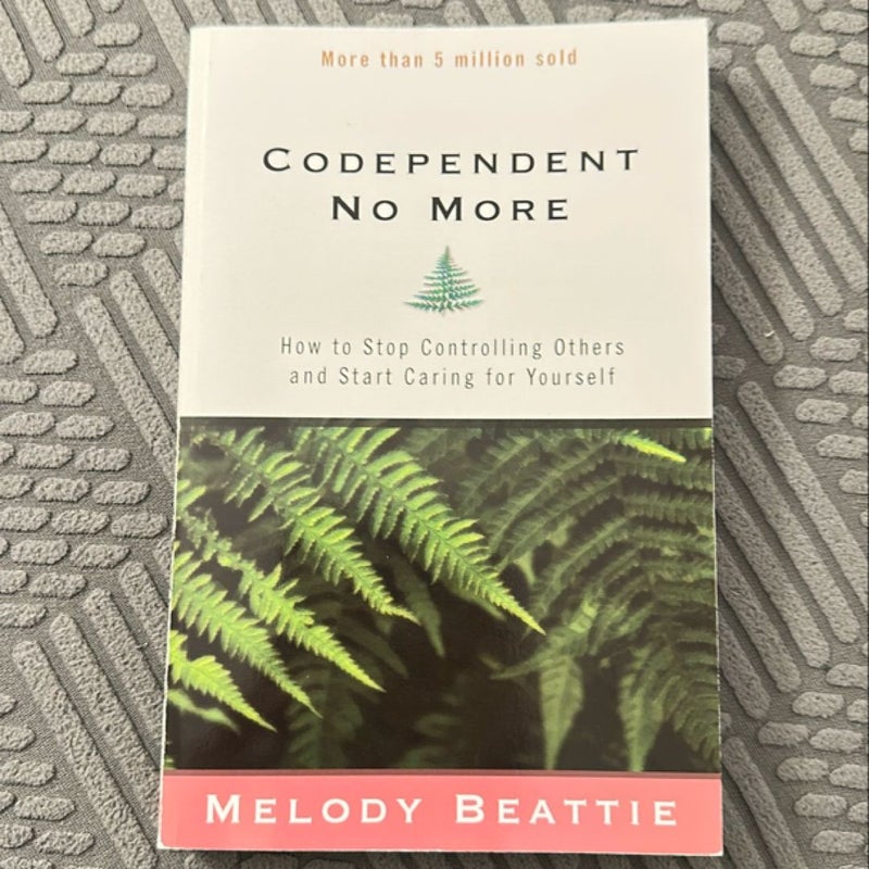 Codependent No More