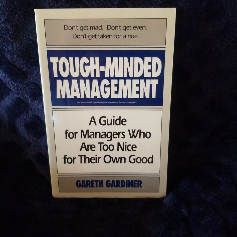 Tough-Minded Management