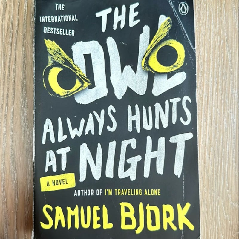 The Owl Always Hunts at Night