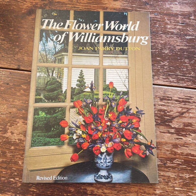 The Flower World of Williamsburg
