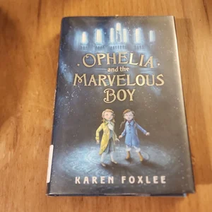 Ophelia and the Marvelous Boy