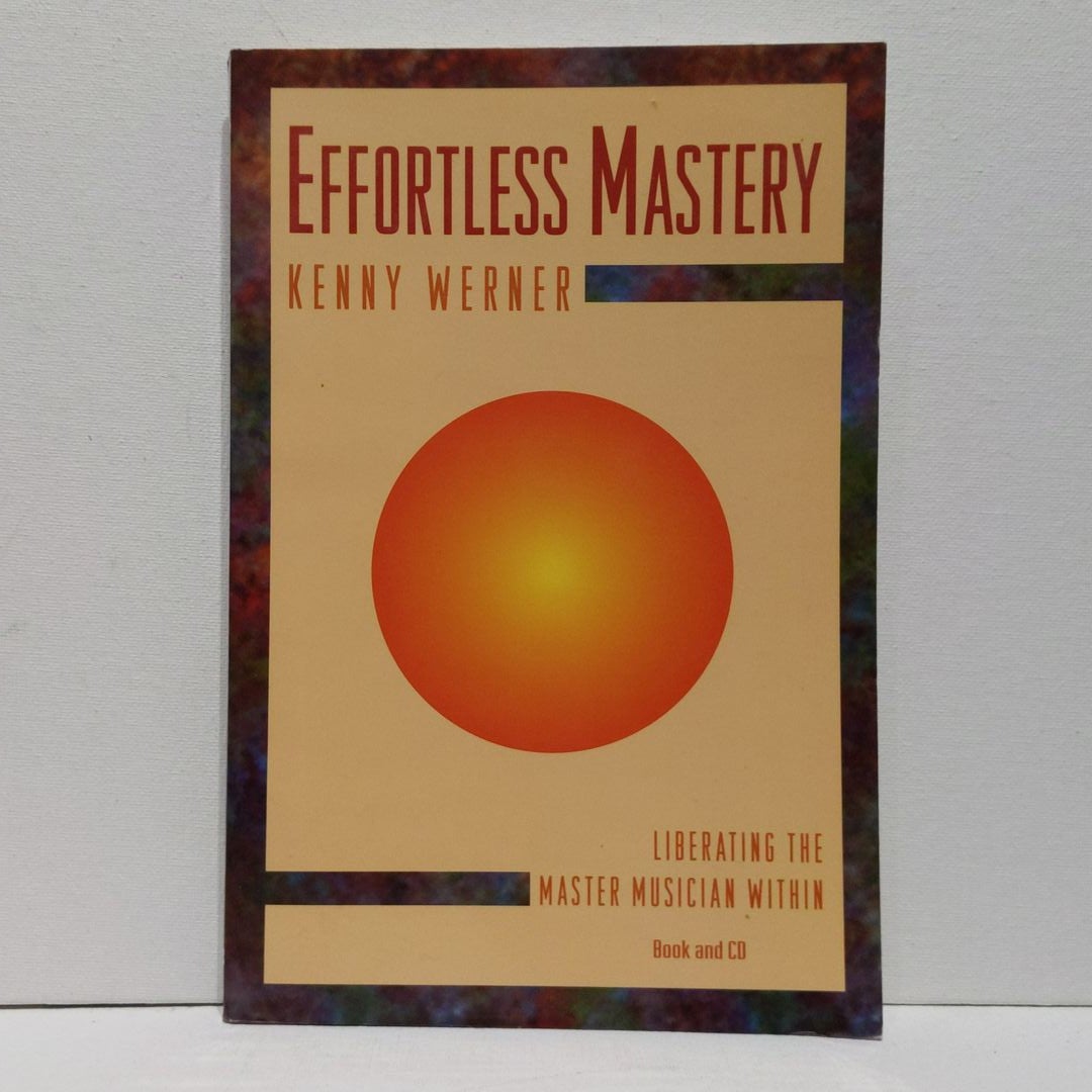 Effortless Mastery