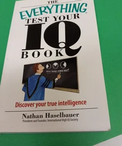 The Everything Test Your I. Q. Book