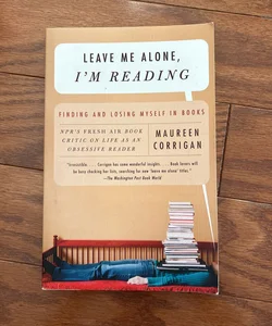 Leave Me Alone, I'm Reading