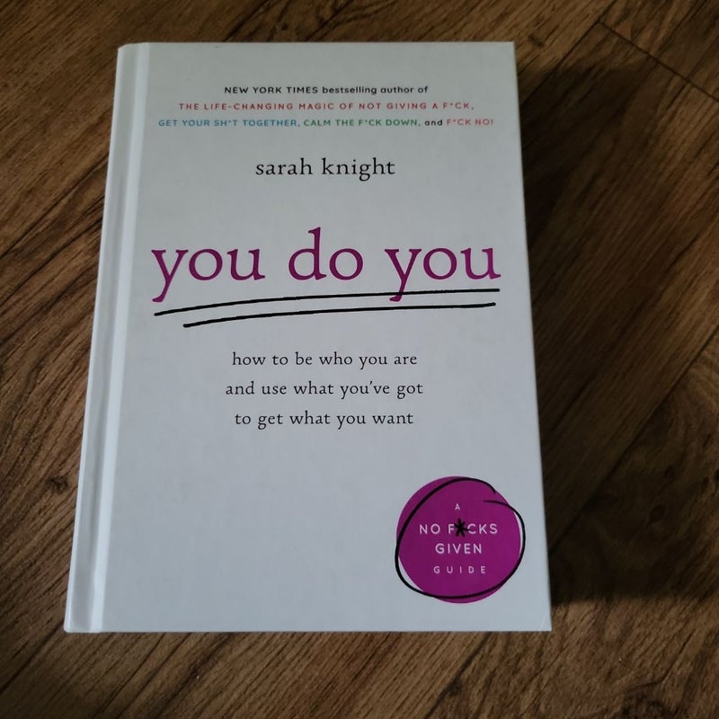 You Do You
