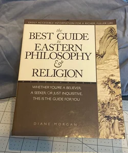 The Best Guide to Eastern Philosophy and Religion
