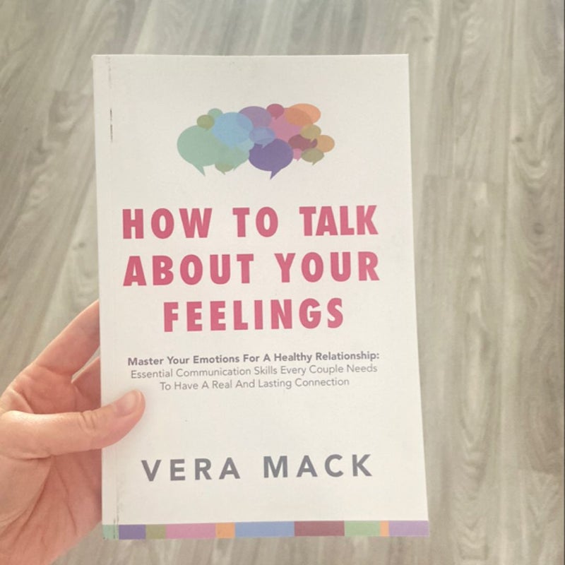 How to Talk about Your Feelings