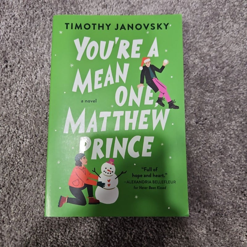 You're a Mean One, Matthew Prince