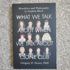 What We Talk about When We Talk about Clone Club