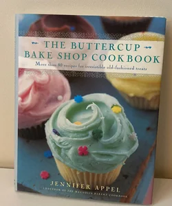 The Buttercup Bake Shop Cookbook