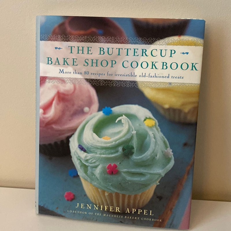 The Buttercup Bake Shop Cookbook