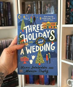 Three Holidays and a Wedding