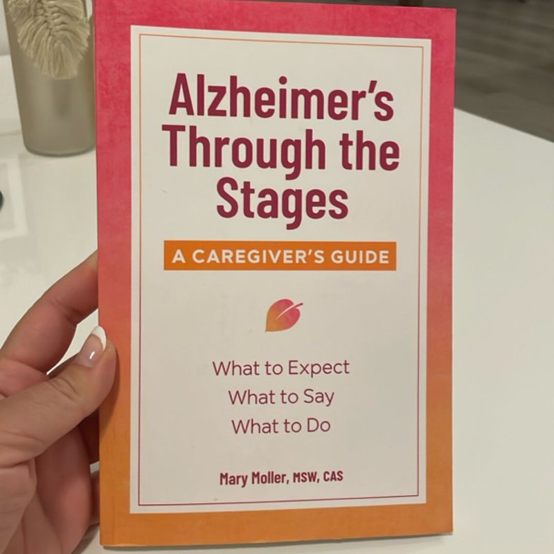 Alzheimer's Through the Stages by Mary Moller