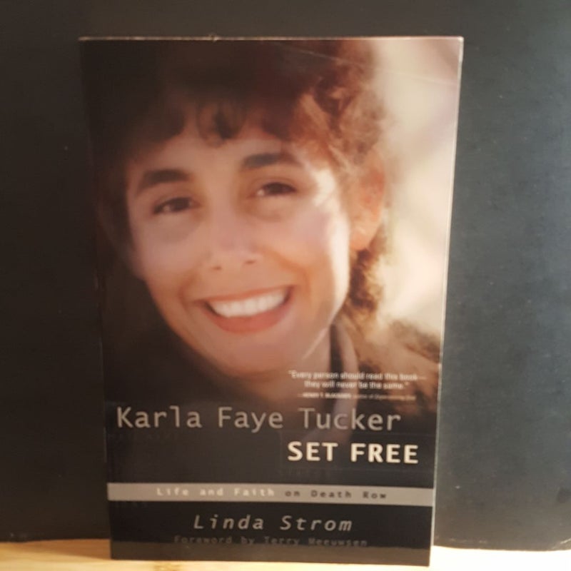 Karla Faye Tucker Set Free