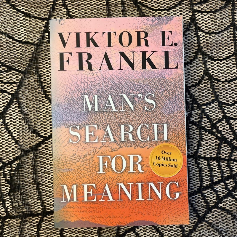 Man's Search for Meaning