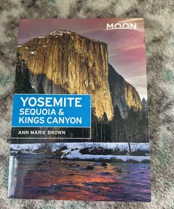 Moon Yosemite, Sequoia and Kings Canyon