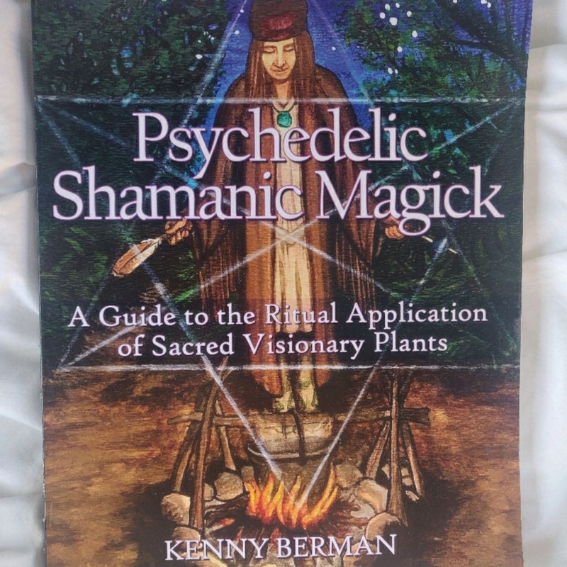 Psychedelic Shamanic Magick