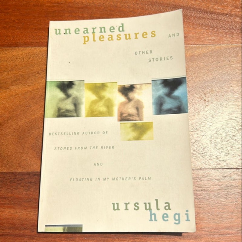 Unearned Pleasures and Other Stories