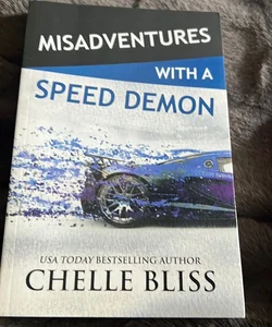 Misadventures with a Speed Demon