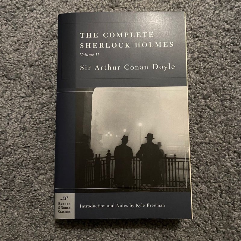 The Complete Sherlock Holmes Volume II