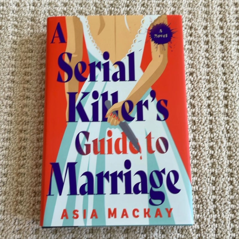 A Serial Killer's Guide to Marriage
