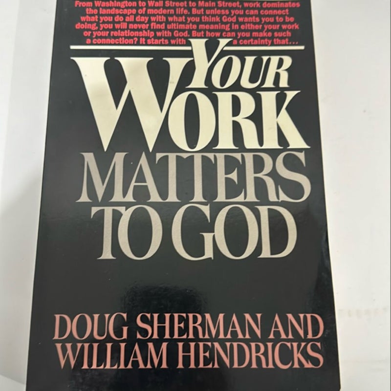 Your Work Matters to God