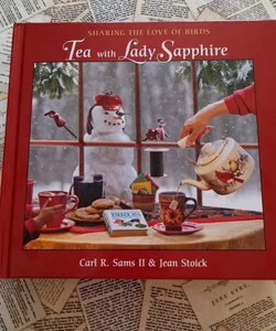Tea with Lady Sapphire (SIGNED)