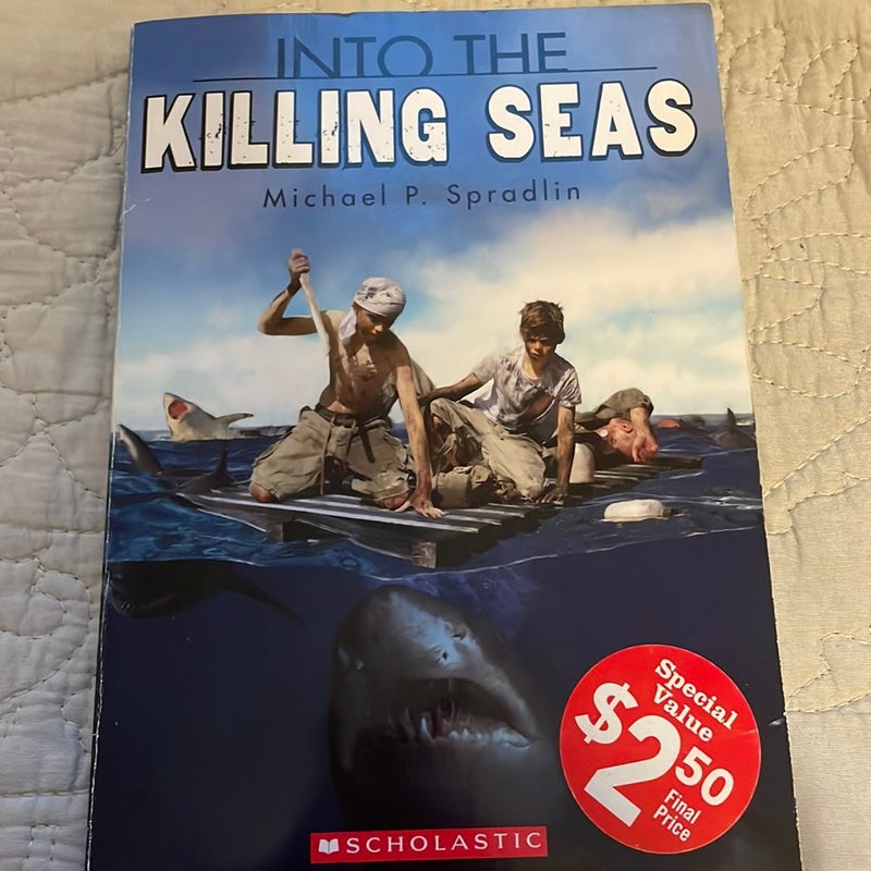 Into the Killing Seas