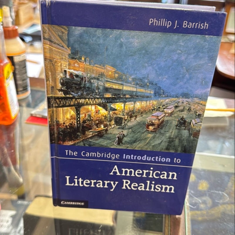 The Cambridge Introduction to American Literary Realism