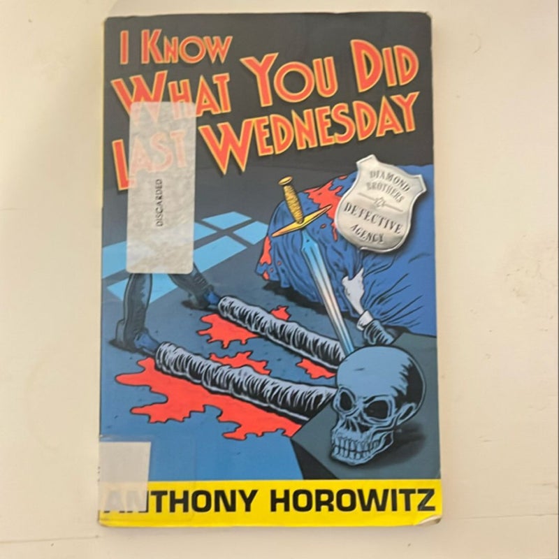 I Know What You Did Last Wednesday