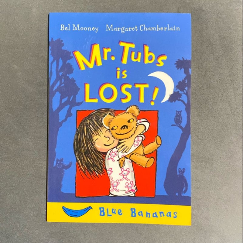 Mr. Tubs Is Lost